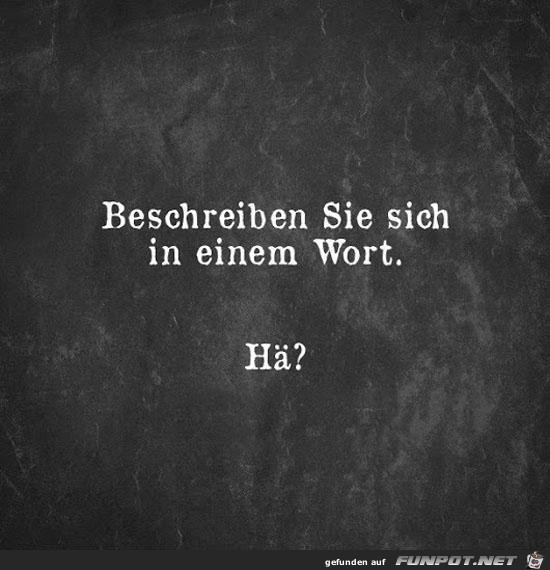 Beschreiben Sie sich... Beschreiben Sie sich...