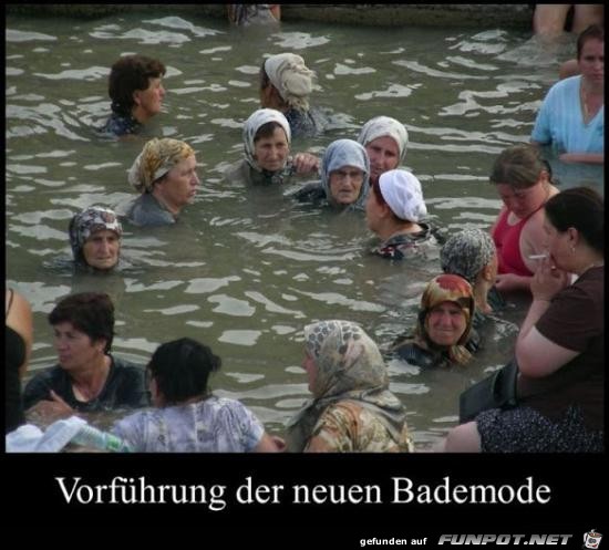 die neue Bademode........