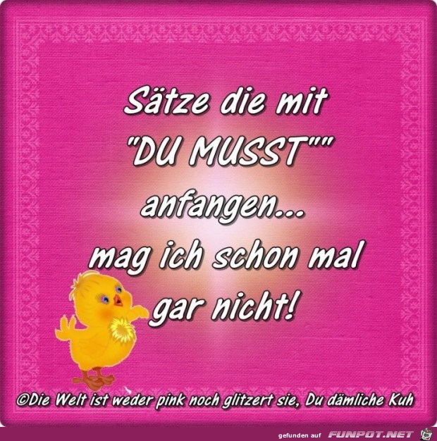 Saetze die mit DU MUSST Saetze die mit DU MUSST