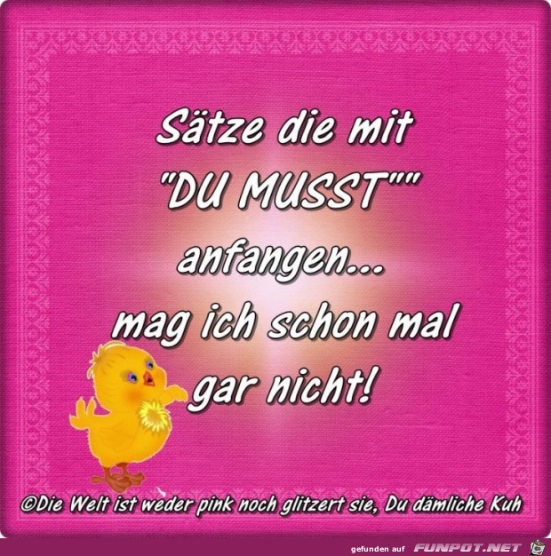 Saetze die mit DU MUSST