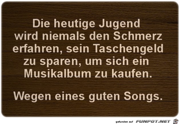Die heutige Jugend Die heutige Jugend