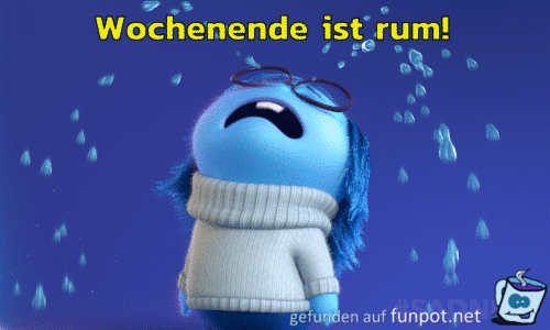 Wochenende ist rum Wochenende ist rum