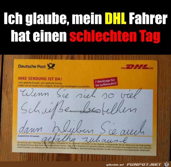 DHL Fahrer hat schlechten Tag DHL Fahrer hat schlechten Tag