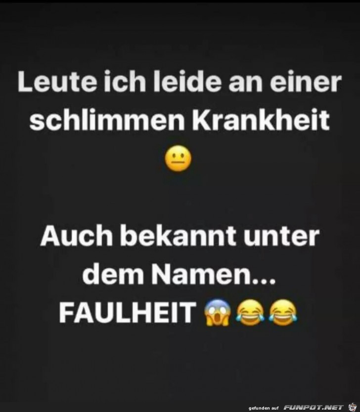 Schlimme Krankheit Schlimme Krankheit