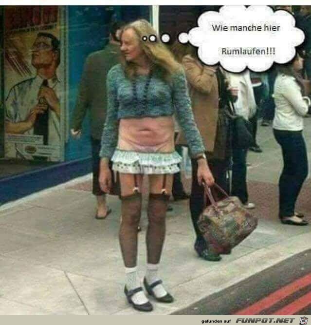 wie manche so rumlaufen