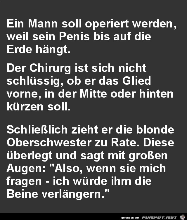 ein Mann soll operiert werden......