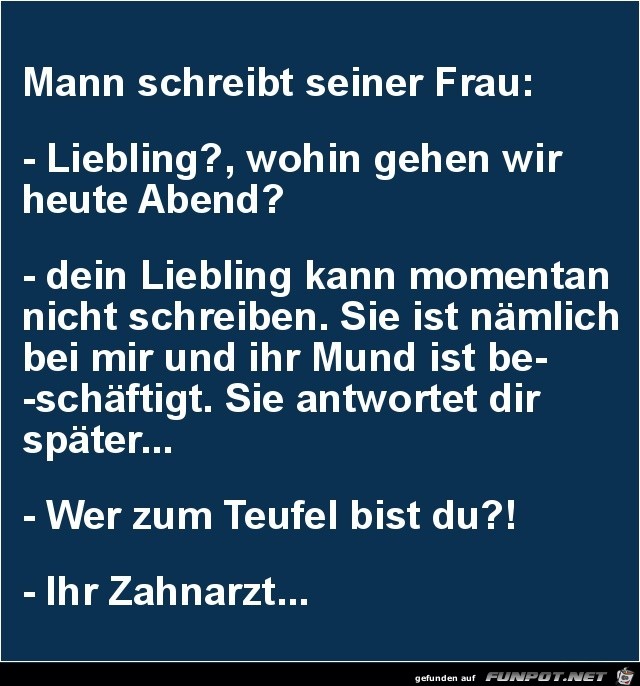 Mann schreibt seiner Frau....... Mann schreibt seiner Frau.......