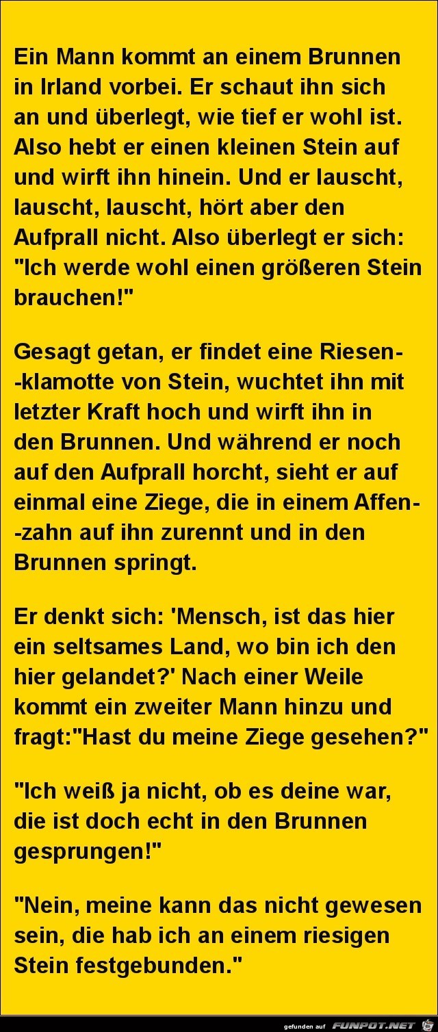 ein Mann kommt an einen Brunnen......