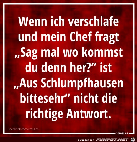 Wenn ich verschlafe Wenn ich verschlafe