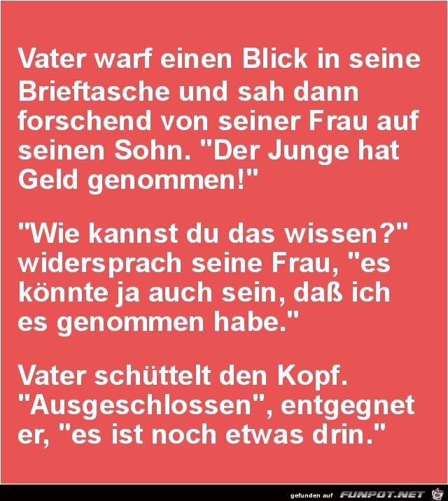Vater warf einen Blick in seine Brieftasche........ Vater warf einen Blick in seine Brieftasche........