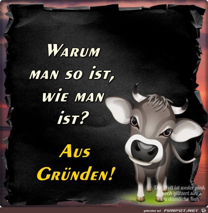 Warum man so ist