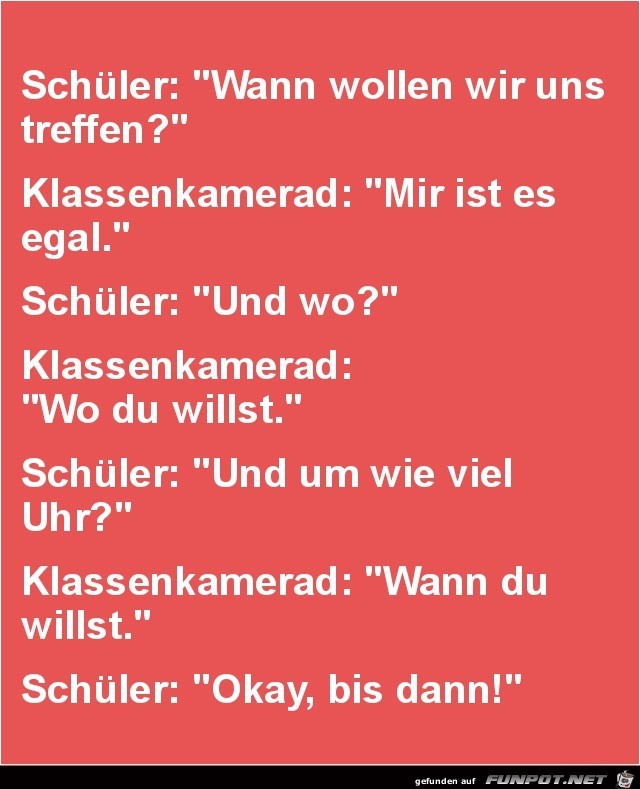 2 Schüler verabreden sich... 2 Schüler verabreden sich...