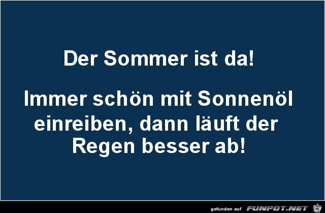 der Sommer ist da...... der Sommer ist da......