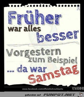 Früher war alles besser Früher war alles besser