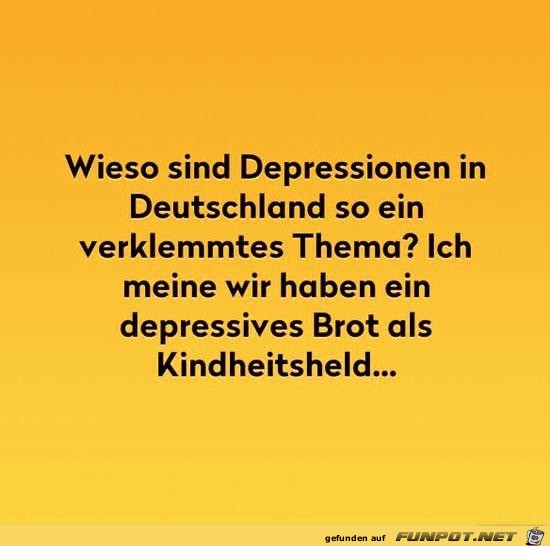 wieso sind Depressionen in Deutschland..........