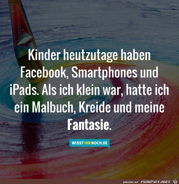 Kinder heute und früher Kinder heute und früher