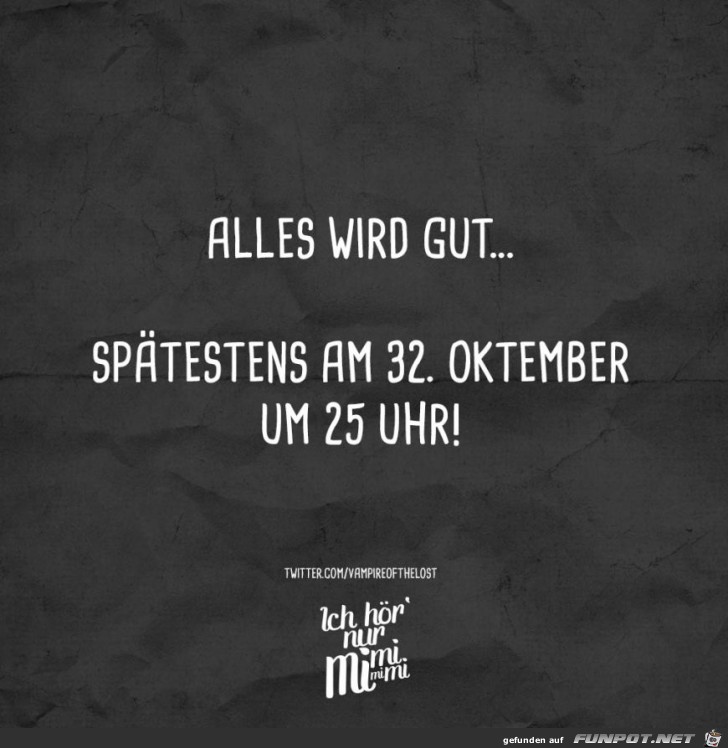 Alles wird gut Alles wird gut