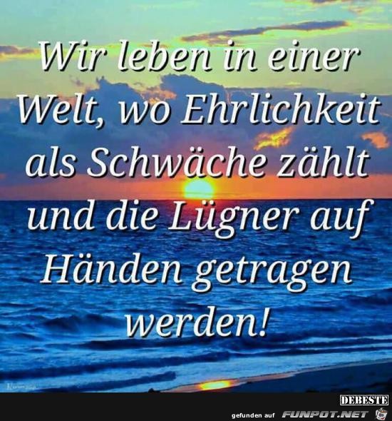 wir leben in einer Welt........