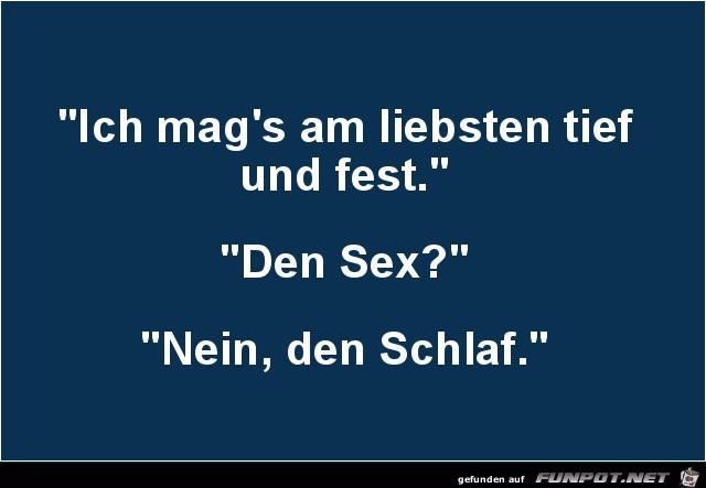 ich mag´s am liebsten......... ich mag´s am liebsten.........