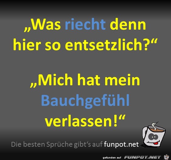 Was riecht hier so Was riecht hier so