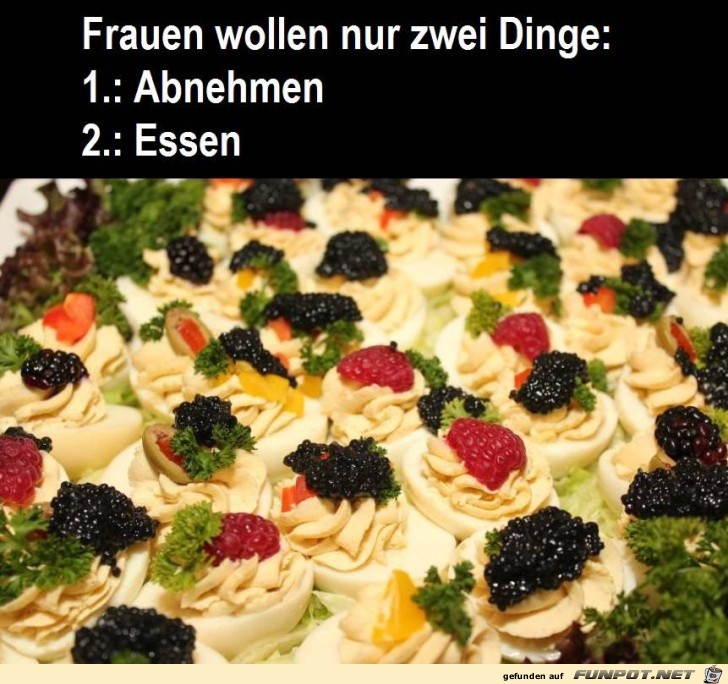 Frauen wollen nur zwei Dinge Frauen wollen nur zwei Dinge