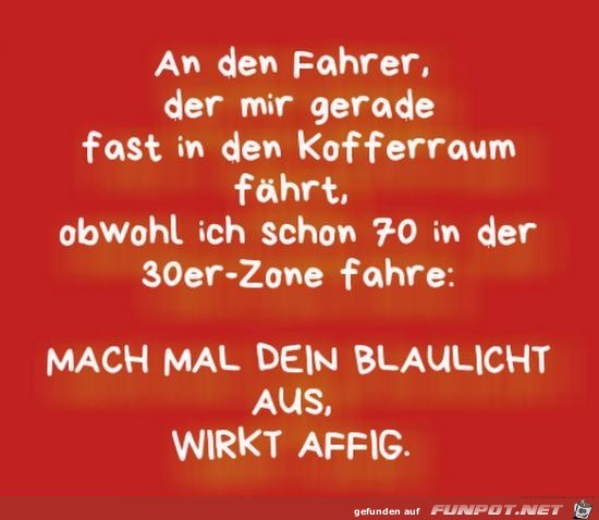Mach das Blaulicht aus Mach das Blaulicht aus