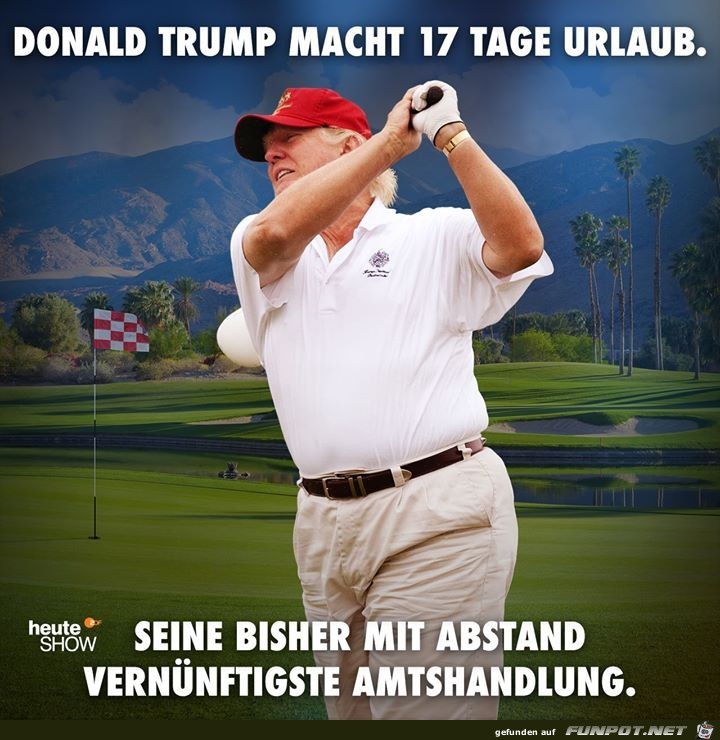 Trump macht Urlaub Trump macht Urlaub