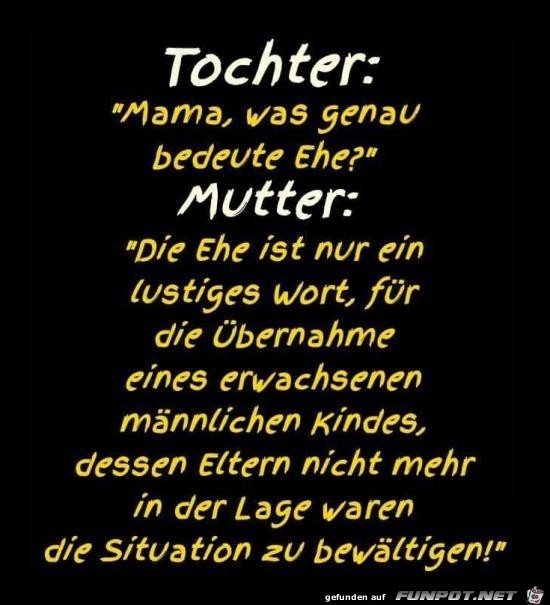 Tochter fragt Mutter:.........