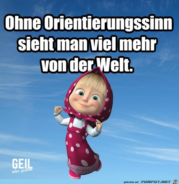 Ohne Orientierungssinn Ohne Orientierungssinn