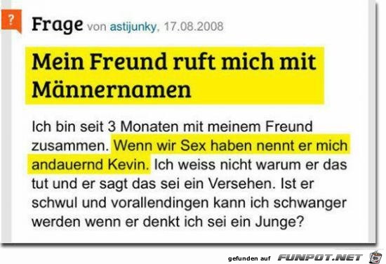 mein Freund ruft mich mit Männernamen...... mein Freund ruft mich mit Männernamen......