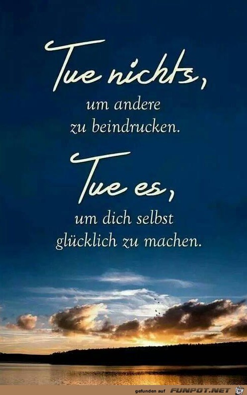 Tue nichts