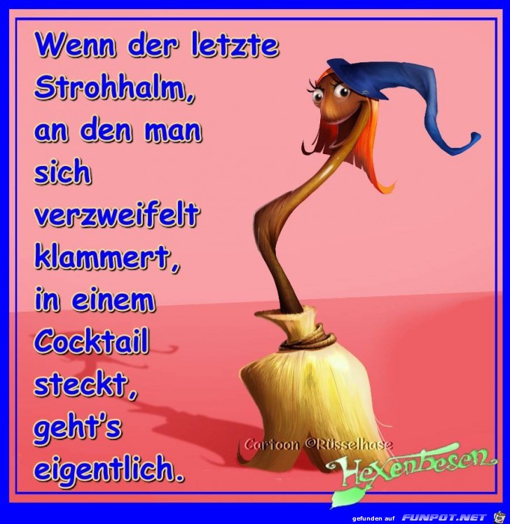 Wenn der letzte Stohhalm Wenn der letzte Stohhalm