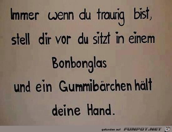 Wenn du traurig bist Wenn du traurig bist