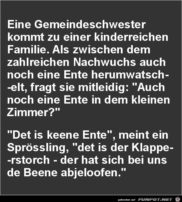 eine Gemeindeschwester kommt.......