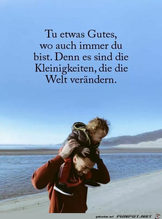 tu etwas Gutes........