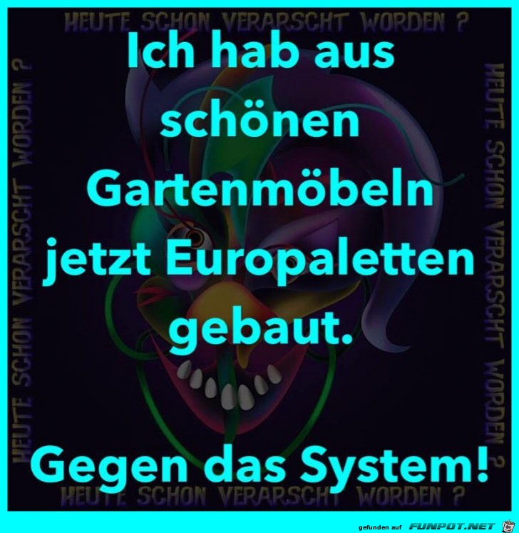 Gegen das System Gegen das System