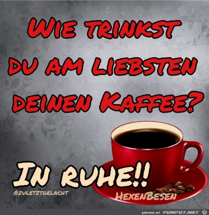 Wie trinkst du am liebsten Wie trinkst du am liebsten