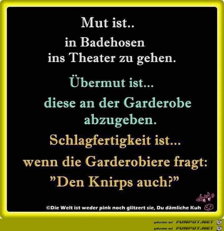Mut ist... Mut ist...