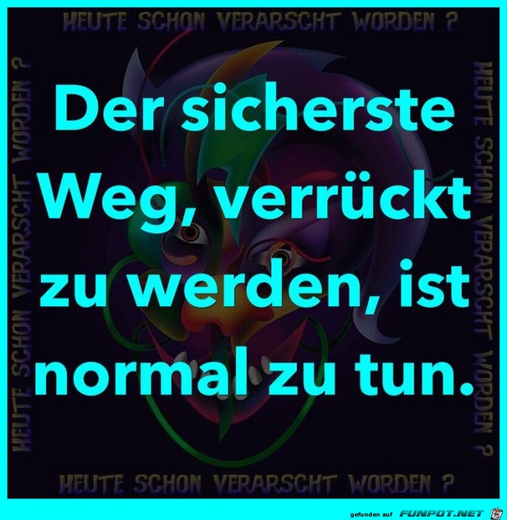 Der sicherste Weg Der sicherste Weg