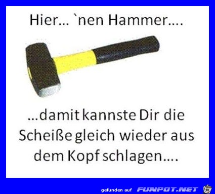 Der HAMMER!