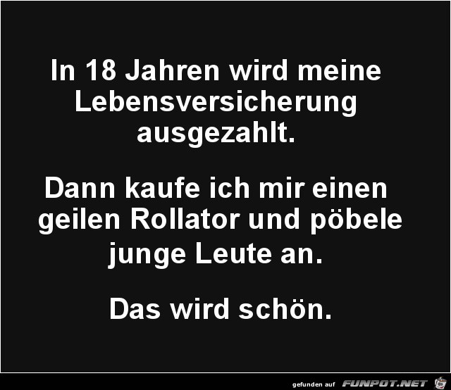 in 18 Jahren....... in 18 Jahren.......