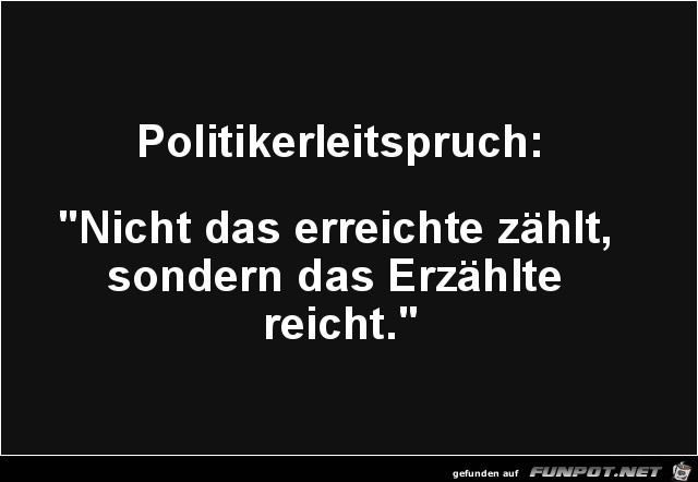 Politikerspruch:...... Politikerspruch:......