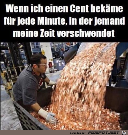 Dann wre ich reich