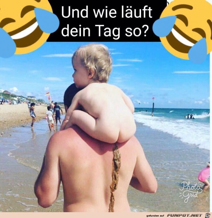 Und wie luft Dein Tag...