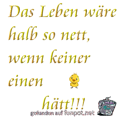 Das Leben wäre halb so nett Das Leben wäre halb so nett