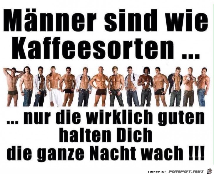 Männer sind wie Kaffeesorten Männer sind wie Kaffeesorten