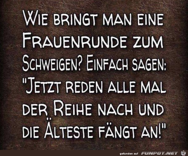 Frauenrunde zum Schweigen bringen Frauenrunde zum Schweigen bringen