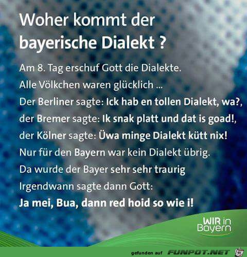 Der bayerische Dialekt Der bayerische Dialekt
