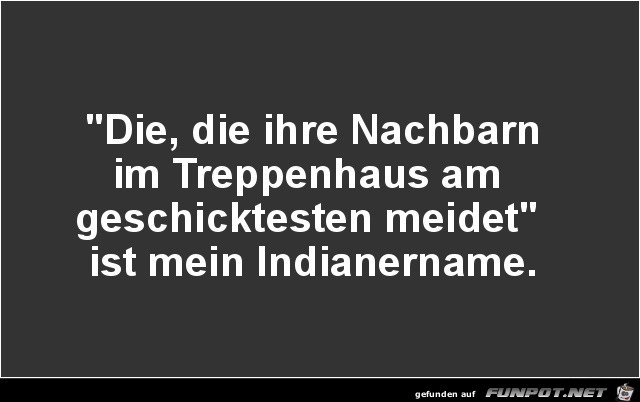 Nachbarn meiden Nachbarn meiden