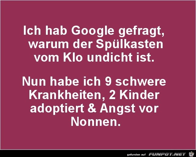 Google weiß alles Google weiß alles
